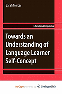 Towards an Understanding of Language Learner Self-Concept