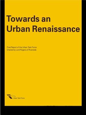 Towards an Urban Renaissance - The Urban Task Force