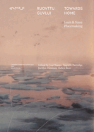 Towards Home: Inuit & S�mi Placemaking