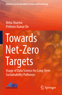 Towards Net-Zero Targets: Usage of Data Science for Long-Term Sustainability Pathways