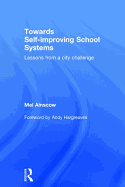 Towards Self-Improving School Systems: Lessons from a City Challenge