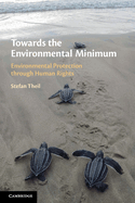 Towards the Environmental Minimum: Environmental Protection through Human Rights