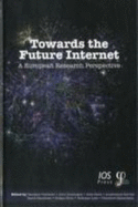 Towards the Future Internet: A European Research Perspective