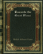 Towards the Great Peace