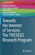 Towards the Internet of Services: The Theseus Research Program