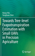 Towards Tree-level Evapotranspiration Estimation with Small UAVs in Precision Agriculture