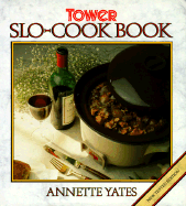 Tower Slo-Cook Book - Yates, Annette