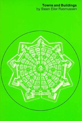 Towns and Buildings - Rasmussen, Steen Eiler