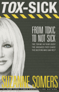 Tox-Sick: From Toxic to Not Sick
