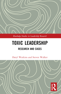 Toxic Leadership: Research and Cases
