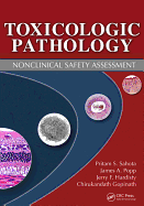 Toxicologic Pathology: Nonclinical Safety Assessment