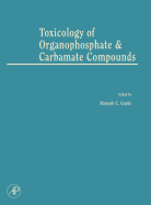 Toxicology of Organophosphate & Carbamate Compounds