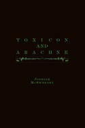 Toxicon & Arachne
