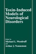 Toxin-Induced Models of Neurological Disorders