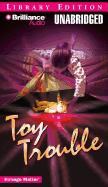Toy Trouble