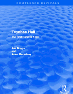 Toynbee Hall (Routledge Revivals): The First Hundred Years