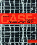 Toyo Ito Sendai Mediatheque