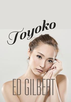 Toyoko - Gilbert, Ed