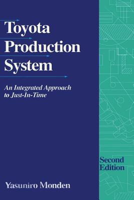 Toyota Production System: An Integrated Approach to Just-In-Time - Monden, Y