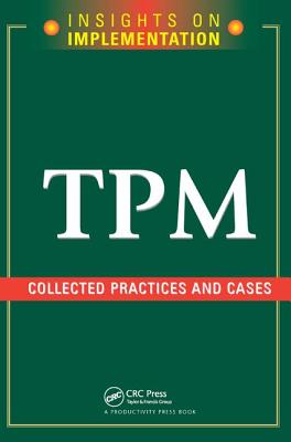 TPM: Collected Practices and Cases - Productivity Press