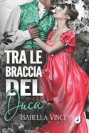 Tra le braccia del Duca