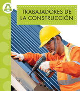 Trabajadores de la Construcci�n: Spanish Edition
