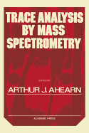 Trace analysis by mass spectrometry