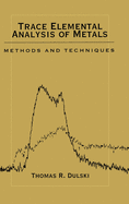 Trace Elemental Analysis of Metals: Methods and Techniques