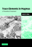 Trace Elements in Magmas: A Theoretical Treatment