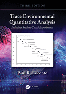 Trace Environmental Quantitative Analysis: Including Student-Tested Experiments