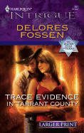 Trace Evidence in Tarrant County