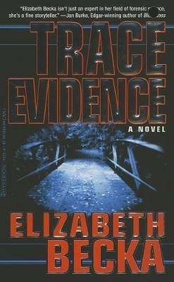Trace Evidence - Becka, Elizabeth