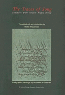 Traces of Song: Selections from Ancient Arabic Poetry