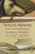 Traces Remain: Essays and Explorations