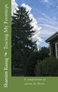 Tracing My Footsteps: A Compilation of Poems by Sheen