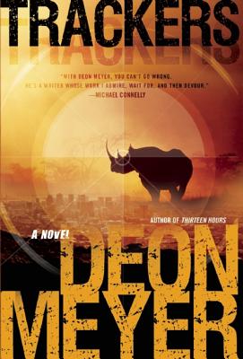 Trackers - Meyer, Deon, and Seegers, K L (Translated by)