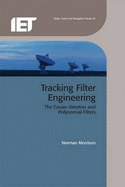 Tracking Filter Engineering: The Gauss-Newton and Polynomial Filters