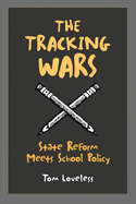 Tracking Wars: State Reform Meets School Policy