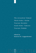 Tractate Ketubot: Sixth Order: Tahorot. Tractate Niddah