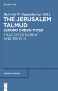 Tractates Sabbat and 'Eruvin