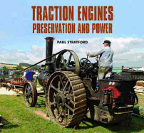 Traction Engines Preservation and Power