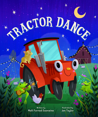 Tractor Dance - Esenwine, Matt Forrest