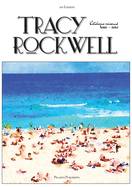 Tracy Rockwell: Catalogue raisonn? 2000 - 2020