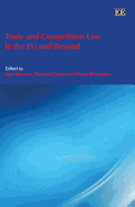 Trade and Competition Law in the EU and Beyond