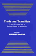 Trade and Transition: Trade Promotion in Transitional Economies