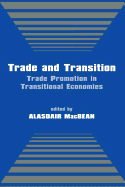 Trade and Transition: Trade Promotion in Transitional Economies