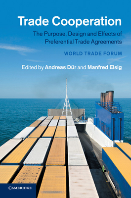 Trade Cooperation - D�r, Andreas (Editor), and Elsig, Manfred (Editor)