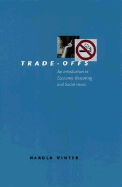 Trade-Offs: An Introduction to Economic Reasoning and Social Issues