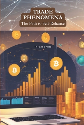 Trade Phenomena: The Path to Self-Reliance - Rao, A (Editor), and Rana, Tk
