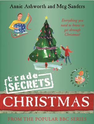 Trade Secrets: Christmas - Sanders, Meg, and Ashworth, Annie